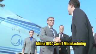 Midea Global Manufacturing e fábrica inteligente | Base de produção HVAC e sistema de fabricação inteligente